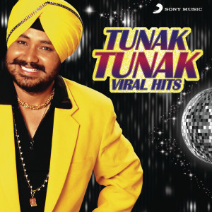 ดาวน์โหลดและฟังเพลง Tunak Tunak Tun (Single Version) พร้อมเนื้อเพลงจาก Daler Mehndi