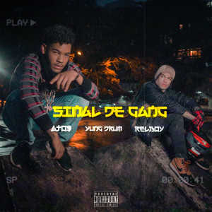 อัลบัม Sinal de Gang (Explicit) ศิลปิน Relboy