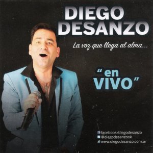 Diego Desanzo的專輯La Voz Que Llega al Alma... En Vivo