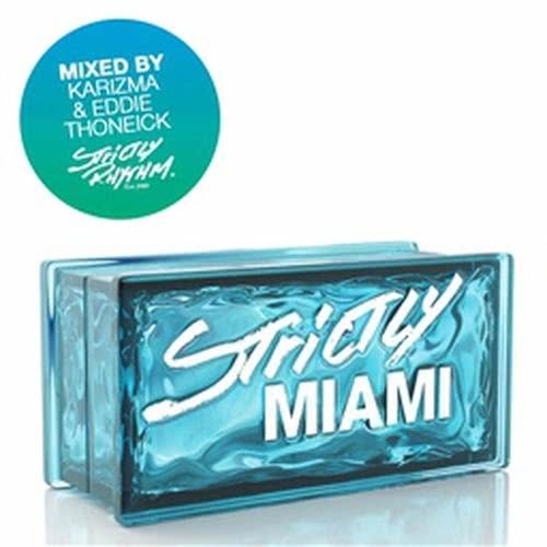 Strictly Miami Mixed By Eddie Thoneick (Full Mix)