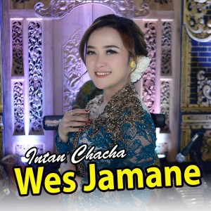 Intan Chacha的專輯Wes Jamane