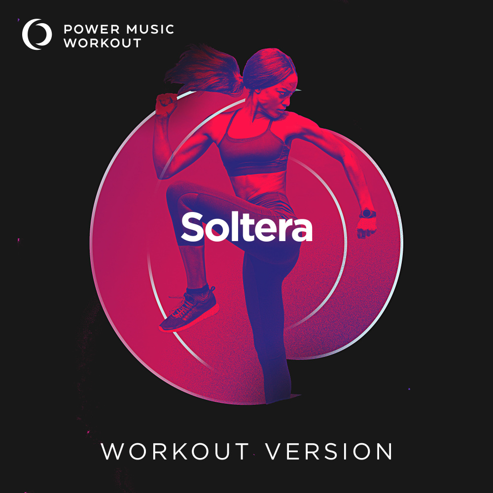Soltera (Workout Version 128 BPM)