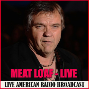 Meat Loaf的專輯Meat Loaf - Live