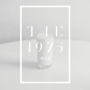 The 1975的專輯Milk