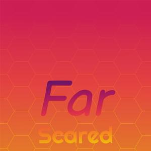 Various Artists的專輯Far Scared
