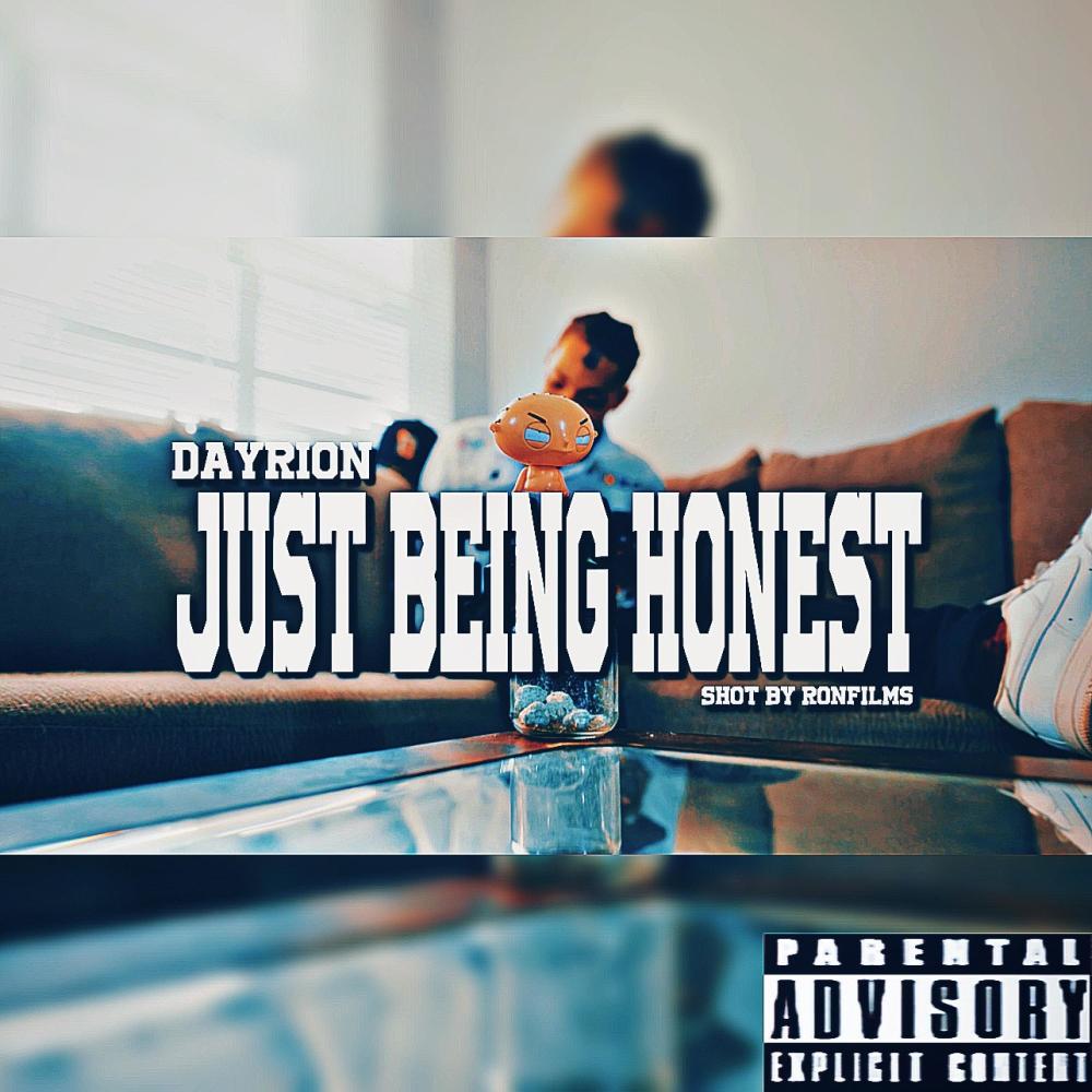JUST BEING HONEST (FREESTYLE) (Explicit)