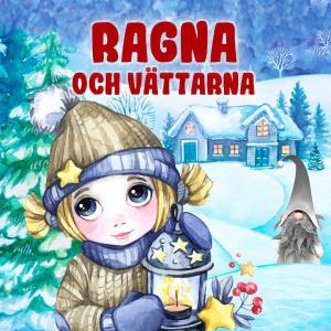 Karin Hofvander的專輯Ragna och vättarna