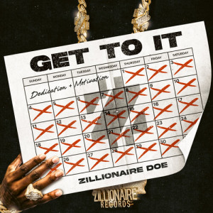 Listen to Get To It song with lyrics from Zillionaire Doe