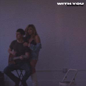 อัลบัม With You (Acoustic) ศิลปิน Elia Esparza