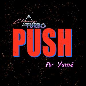 YAME的專輯PUSH (feat. Yamé)