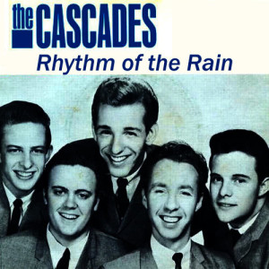 ดาวน์โหลดและฟังเพลง Rhythm of the Rain พร้อมเนื้อเพลงจาก The Cascades