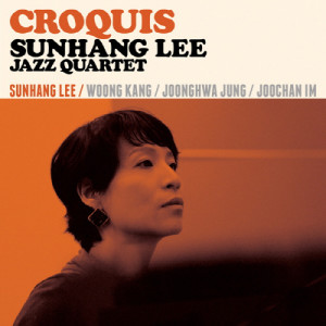 Sunhang Lee Jazz Quartet 'Croquis' dari 이선행