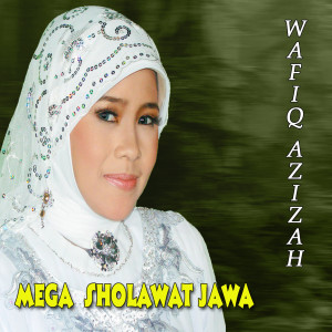 Album MEGA SHOLAWAT JAWA from Wafiq azizah