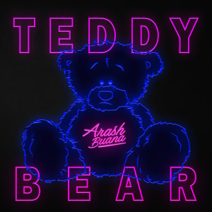 ดาวน์โหลดและฟังเพลง teddy bear.— พร้อมเนื้อเพลงจาก Arash Buana