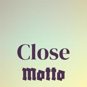 Album Close Motto oleh Various