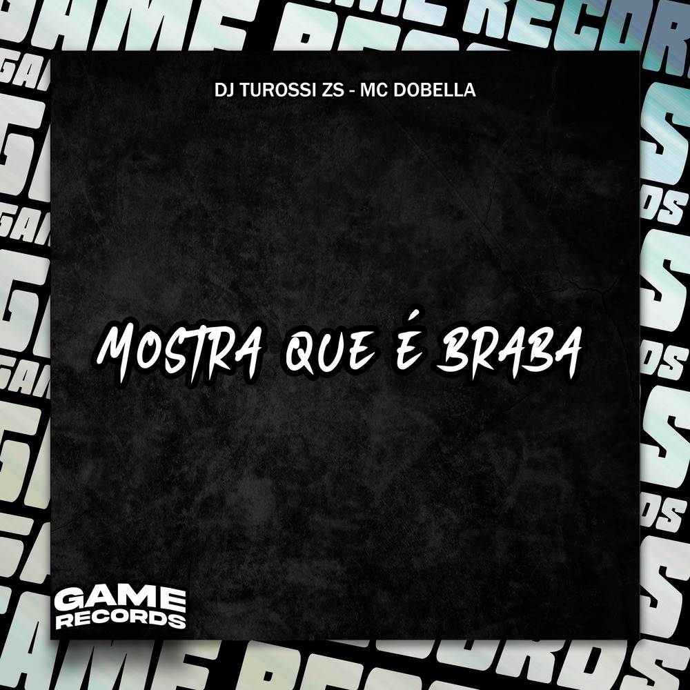 Mostra Que É Braba (Explicit)
