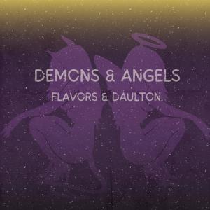 อัลบัม Demons & Angels (feat. Daulton.) (Explicit) ศิลปิน Flavors