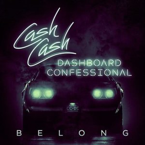 ดาวน์โหลดและฟังเพลง Belong พร้อมเนื้อเพลงจาก Cash Cash