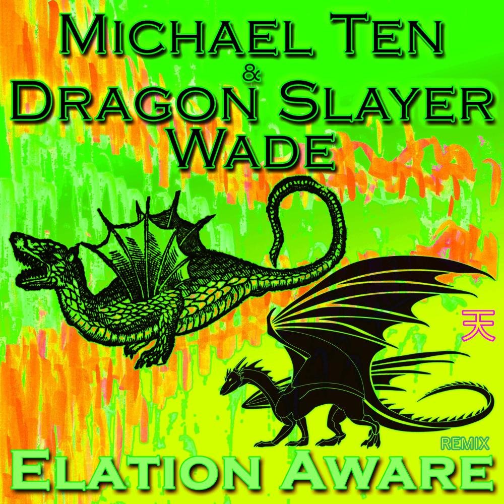 Elation Aware (feat. Dragon Slayer Wade) (Remix)