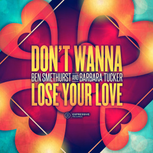 Album Don't Wanna Lose Your Love from Barbara Tucker