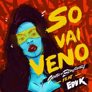 收聽South of Boundary的So Vai Veno (feat. Edu K) (James Nasty's Bmore Club Remix)歌詞歌曲