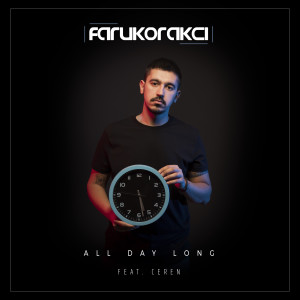Album All Day Long oleh Faruk Orakci