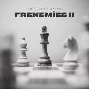 Davvud的專輯Frenemies 2 (feat. Davvud) (Explicit)