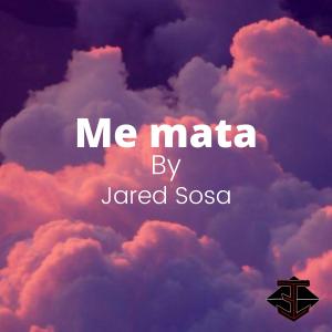 Jared Sosa的专辑Me mata