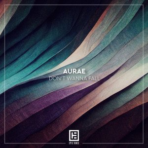 Listen to Don't Wanna Fall song with lyrics from Aurae