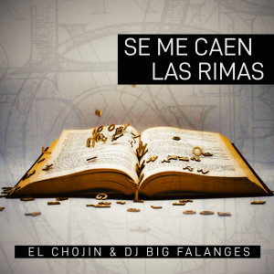 Album Se me caen las rimas from El Chojin