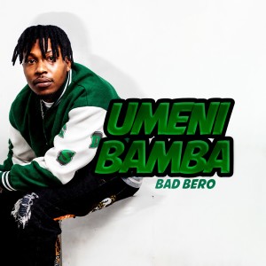 Bad Bero的专辑Umenibamba