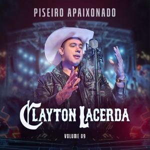 อัลบัม Piseiro Apaixonado, Vol. 9 ศิลปิน Clayton Lacerda