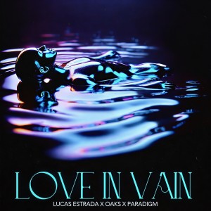 อัลบัม Love In Vain ศิลปิน Lucas Estrada