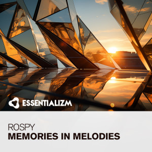 ดาวน์โหลดและฟังเพลง Memories In Melodies (Extended Mix) พร้อมเนื้อเพลงจาก Rospy