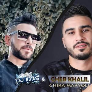Listen to Chira Maryoli song with lyrics from Cheb Khalil