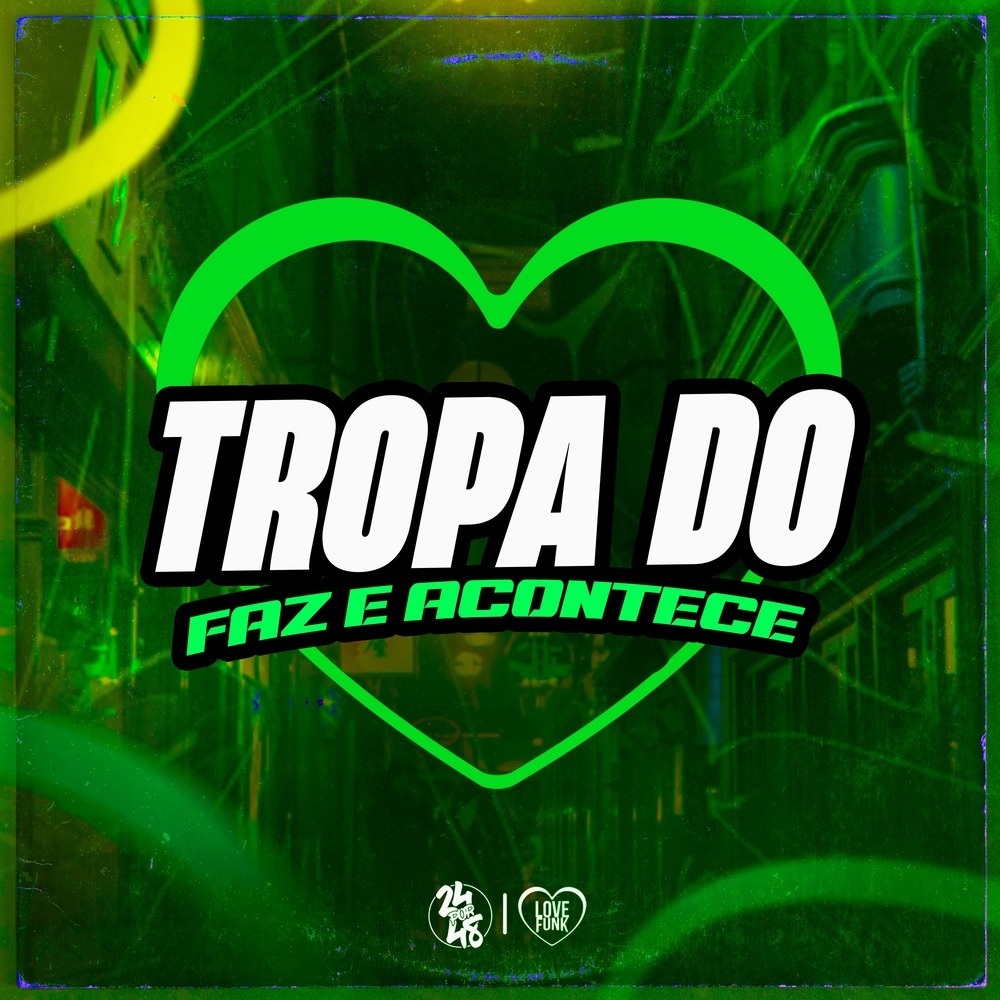 Tropa do Faz e Acontece (Explicit)