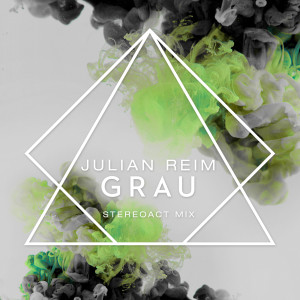 收聽Julian Reim的Grau (Stereoact Mix)歌詞歌曲