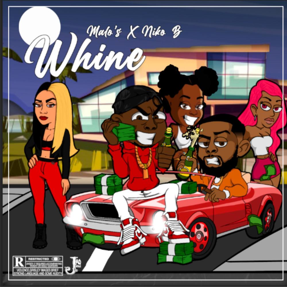 Whine (feat. Niko B) (Explicit)
