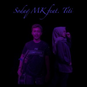 Dengarkan lagu Percayalah Padaku nyanyian Sodaq MK dengan lirik