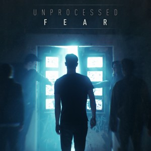 收聽Unprocessed的Fear歌詞歌曲