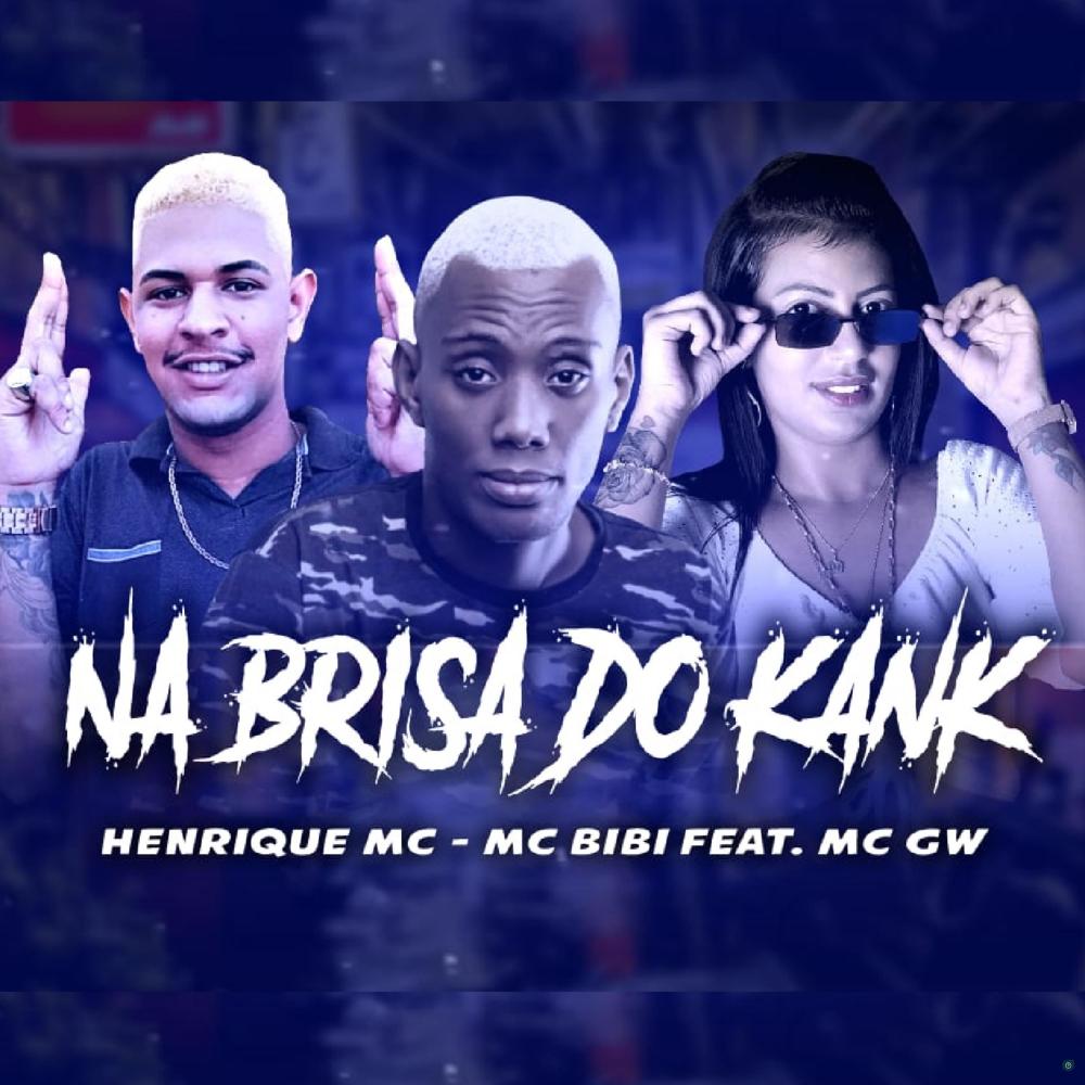 Na Brisa do Kank (feat. MC GW) (Explicit)