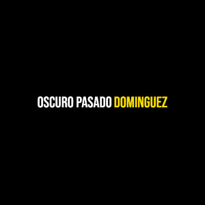 Album Oscuro Pasado (Explicit) from 