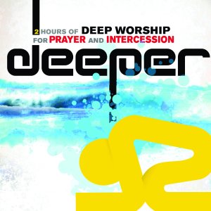 Album Deeper Songs For Prayer and Intercession from Various Artists