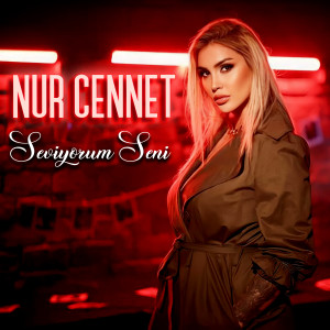 收聽Nur Cennet的Seviyorum Seni歌詞歌曲