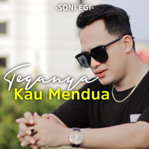 Album Teganya Kau Mendua (Slow Version) from Soni Egi
