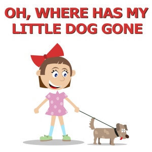 收聽Oh Where Has My Little Dog Gone的Oh, Where Has My Little Dog Gone (Lullaby Version)歌詞歌曲