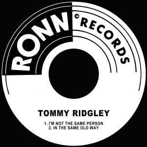 Tommy Ridgley的專輯I'm Not the Same Person / In the Same Old Way