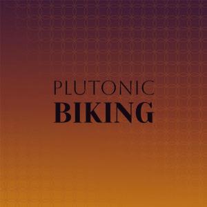 อัลบัม Plutonic Biking ศิลปิน Various