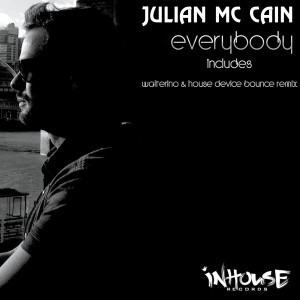 收聽Julian Mc Cain的Everybody (Walterino & House Device Bounce Remix)歌詞歌曲