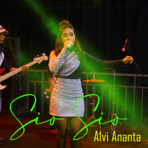 Dengarkan Sio Sio (Koplo Version) lagu dari Alvi Ananta dengan lirik